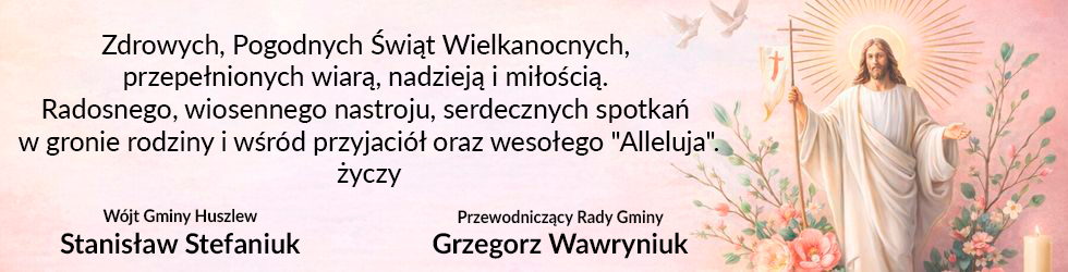 Życzenia wielkanocne - Gmina Huszlew
