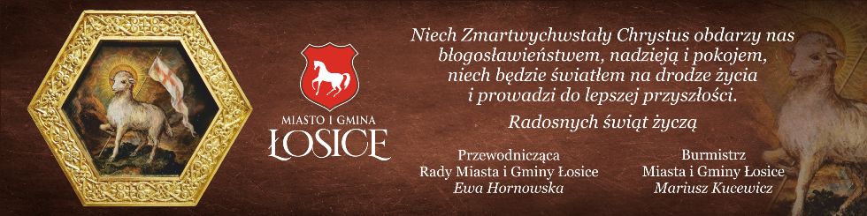 Życzenia wielkanocne - Miasto i Gmina Łosice